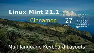 Linux Mint 21.1 - Cinnamon -  Multi language Keyboards.