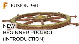 Fusion 360 Practice Exercise | Ship Wheel | Introduction