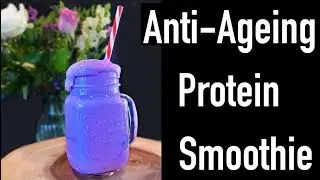 Anti Ageing Protein Smoothie Recipe