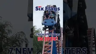 7 NEW Coasters Coming to Six Flags in 2025! | #shorts