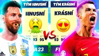 🤢🤮 HNUSNÍ vs KRÁSNÍ 🤤😍 ve FIFĚ 23! 🥶