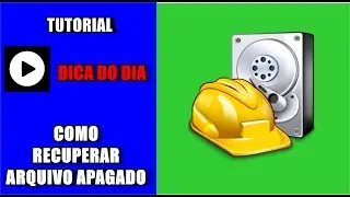 Tutorial: Como recuperar arquivos excluídos (Junho/2015)