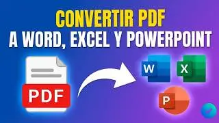 Cómo Convertir PDF a Word, Excel y PowerPoint SIN PERDER FORMATO | Guía Actualizada