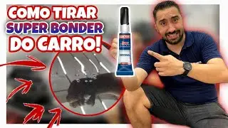 COMO TIRAR SUPER BONDER DO CARRO ! | Será que conseguimos ?