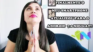 SAMSUNG A9:: CONHECENDO O NOVO ANDROID 7 NOUGAT | BIAMORIIN