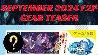SEPTEMBER 2024 F2P GEAR TEASER! ONLY 1 OPTION REALLY! (Slime: Isekai Memories)