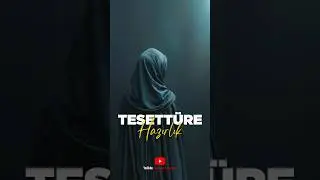 Tesettüre Hazırlık