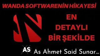 WANDA SOFTWARE HİKAYESİ // EN DETAYLI // GRAFİK ŞEKLİNDE