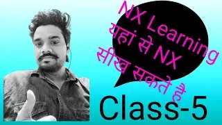 NX Tutorial CLASS-5 I NX learning I Nx starting class I Nx sketching I More about design|nx tutorial