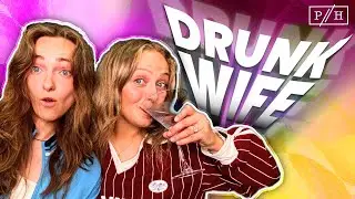 MY DRUNK WIFE