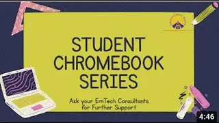 Student Chromebook Series:  Accessing the Camera & Video