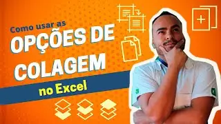 Como usar as Opções de Colagem no Excel
