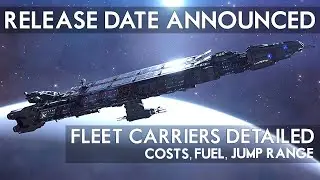 Elite Dangerous - Fleet Carrier Release Date Announced - Plus More Details