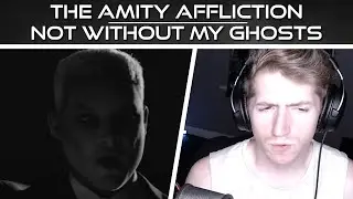 Chris REACTS to The Amity Affliction - Not Without My Ghosts (feat. Phem)