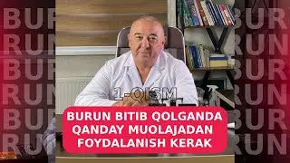 Burin bitib qolganda qanday muolajadan foydalanish kerak? | 1 - qism