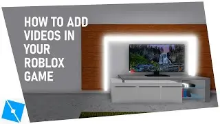 How to add VIDEOS to your Roblox game in Roblox Studio