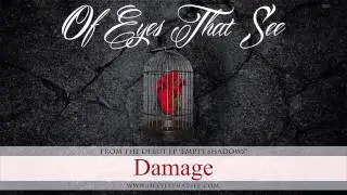 Of Eyes That See - Damage