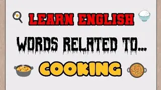 Learn English Words related to Cooking and Preparing Foods | #englishvocabulary #learningvideos