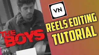 THE BOYS | Trending Reels Editing in VN | VN App tutorial | Malayalam | Sadiqtalks