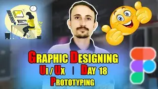 Figma Prototyping | Figma Full Course | Class 18