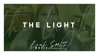 The Light [original] | Leah Gabrielle Smith