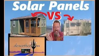 Solar Panel Placement Quandary @ AZ Off-Grid (Unplugged) & MAJOR development