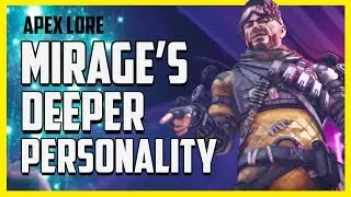 Mirage's Deeper Personality Teaches Us a Great Life Lesson - Apex Legends Lore