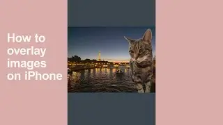 How to overlay images on iPhone 