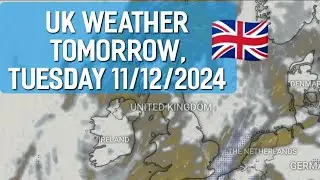 UK weather tomorrow, Tuesday 12/11/2024