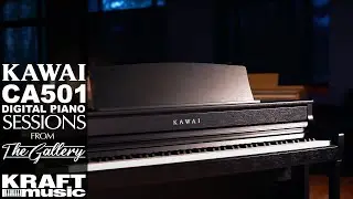 Kawai CA501 Digital Piano - Sessions from The Gallery with Scott Currier