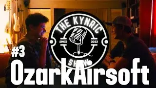 OzarkAirsoft Talks Airsoft, Aliens and Bigfoot | The Kynric Show Ep. 3