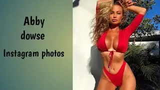 Instagram model Abby dowse Best photos