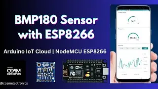 BMP180 Sensor ( Part - 02 ) | ESP8266 | Arduino IoT Cloud  #cosmelectronics #nodemcu #arduino #iot