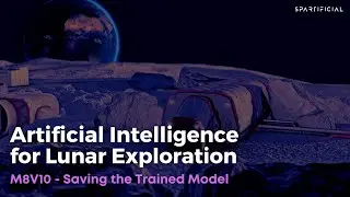 M8V10 - Saving the Trained Model - Artificial Intelligence for Lunar Exploration