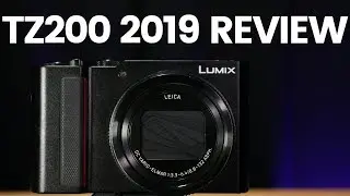 Best Value Compact Camera For YouTube in 2019 // Panasonic Lumix TZ200 (ZS200) Review