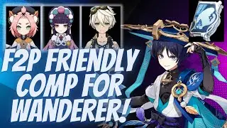 Clunky no More! F2P-Friendly Team Comp for Wanderer Showcase | Genshin Impact