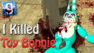 Garry's Mod I KILLED TOY BONNIE! (Gmod Sandbox FNAF2 mod)