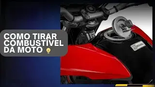 Como fazer para tirar completamente o combustível do tanque de combustível da moto | HOW TO MAKE