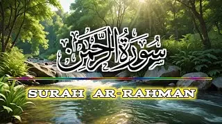 DISCOVER the Beauty of Surah Ar Rahman!