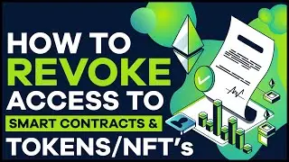 How to Revoke Access to Smart Contracts & Tokens