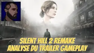 ANALYSE du TRAILER Silent Hill 2 Remake