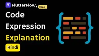 FlutterFlow Tutorial For Using Code Expression | FlutterFlow  Functionality Series Part-1