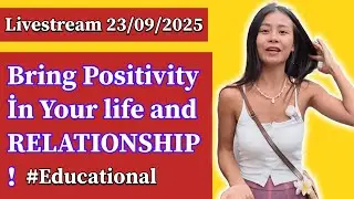 Bring POSITIVITY in Your Life and Relationships 