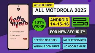 🔥 All Motorola FRP Bypass 2025 ✅ 👉 Android 14/15/16 | No PC | No Settings | No Play Services Disable