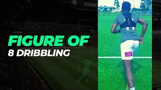 Master The Figure Of 8 Dribbling Technique With This Awesome Drill!