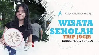 BUNDA MULIA SCHOOL Trip Jogja (2024)