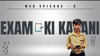 EXAM KI KAHANI | EXAM FEAR STORY | Ep - 2 | @AYUSHKYT_OFFICIAL