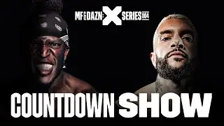 MF & DAZN X 004: KSI vs. FaZe Temper DAZN Boxing Countdown Show Livestream