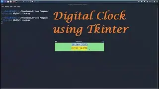 Simple Digital Clock GUI using Tkinter | Python Mini Project - Leisure Codes