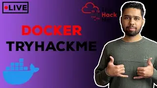 [LIVE] Intro To Docker - TryHackMe